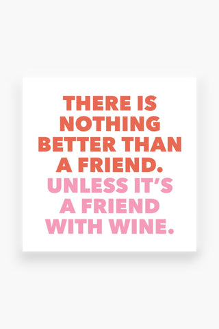 Nothing Better Than a Friend With Wine Cocktail Napkins-soiree-sisters-L. Mae Boutique