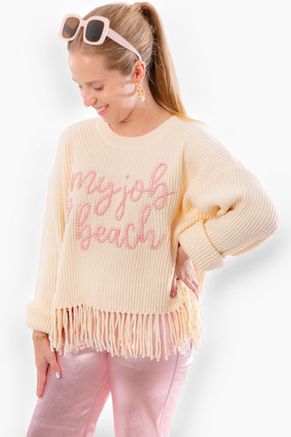 Queen of Sparkles My Job Is Beach Fringe Sweater-Queen of Sparkles-L. Mae Boutique
