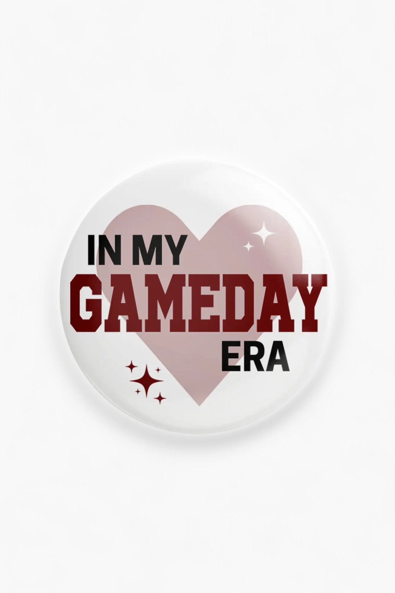 In My Gameday Era Garnet Button-Accessories-Thanks For Everything-L. Mae Boutique & Wild Mabel Clothing