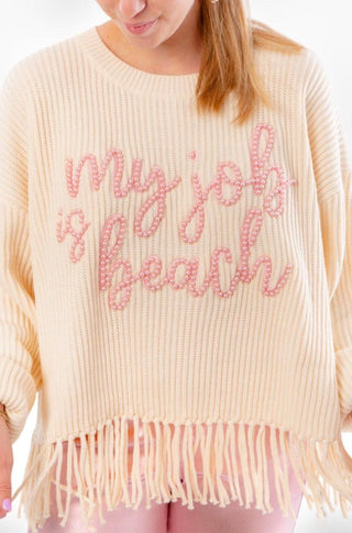 Queen of Sparkles My Job Is Beach Fringe Sweater-Tops-Queen of Sparkles-L. Mae Boutique & Wild Mabel Clothing